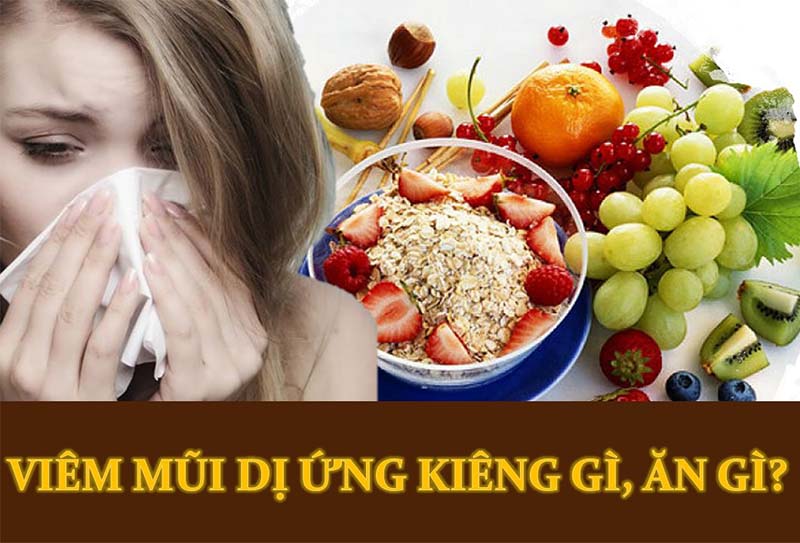 Viêm mũi dị ứng kiêng gì