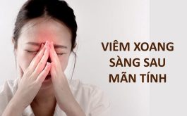 Viêm xoang sàng sau mãn tính