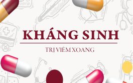 Sử dụng thuốc kháng sinh trị viêm xoang an toàn, hiệu quả