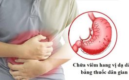 Bài thuốc dân gian chữa viêm hang vị dạ dày