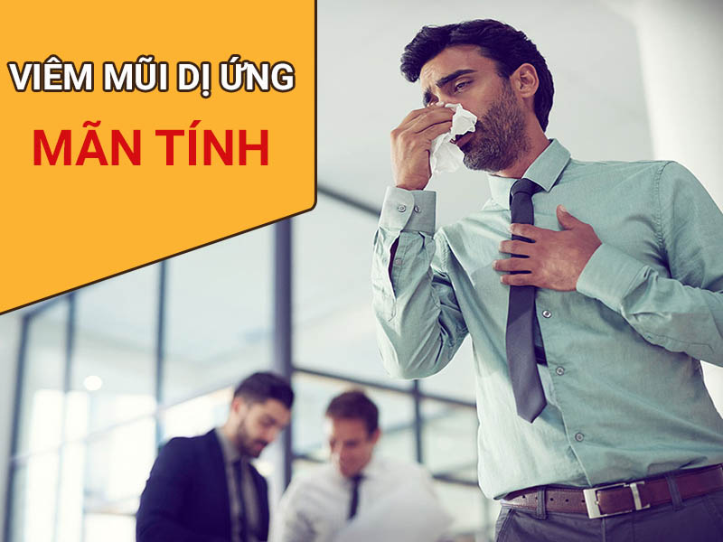 Viêm mũi dị ứng mãn tính là bệnh gì? Có nguy hiểm không? Phải điều trị thế nào?