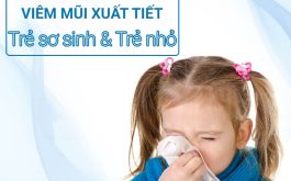 Viêm mũi xuất tiết ở trẻ em - 4 dấu hiệu nhận biết sớm và cách điều trị an toàn cho trẻ