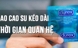 10+ bao cao su kéo dài thời gian quan hệ nổi bật được ưa chuộng nhất hiện nay