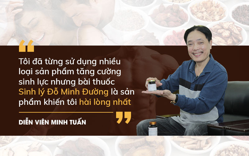 NSUT Minh Tuấn tin tưởng sử dụng bài thuốc Sinh lý Đỗ Minh