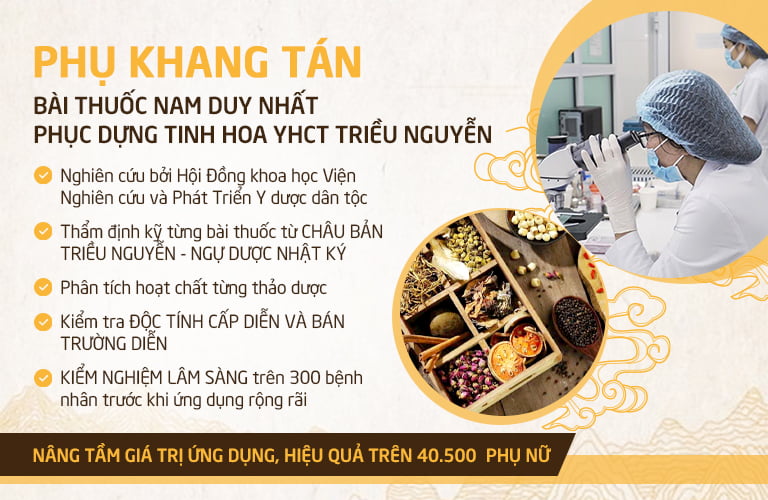 Phụ Khang Tán trải qua quy trình nghiên cứu chuyên sâu, mang lại hiệu quả cao trong thực tiễn