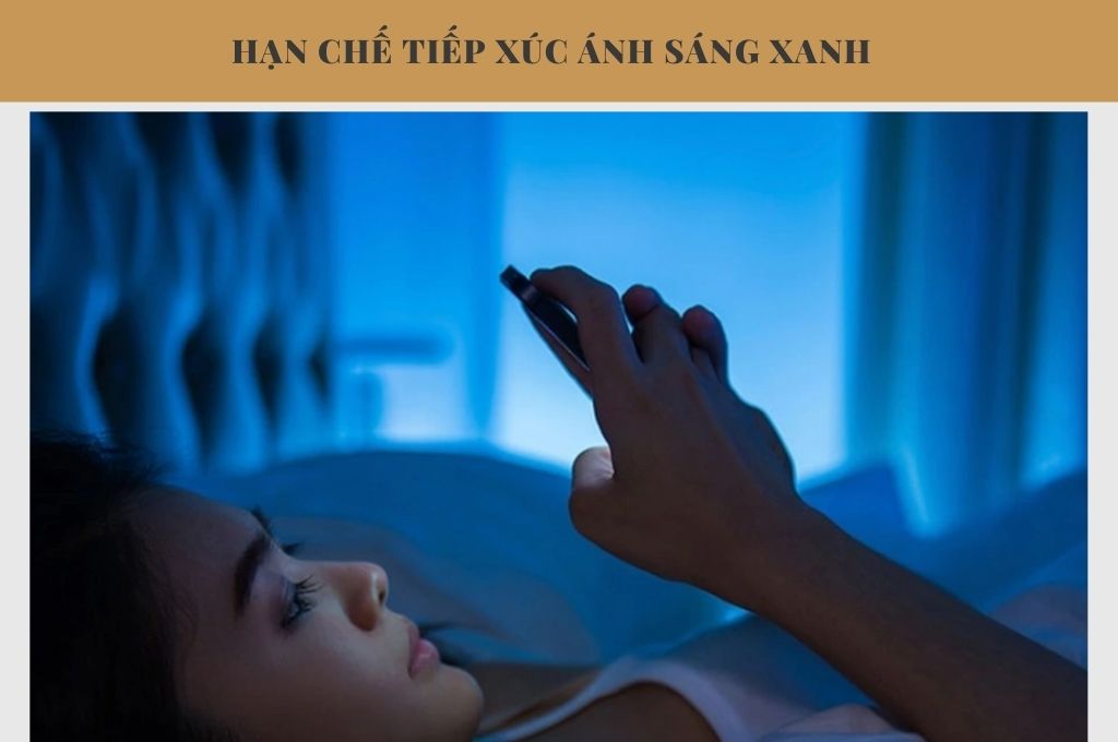 han-che-tiep-xuc-anh-sang-xanh