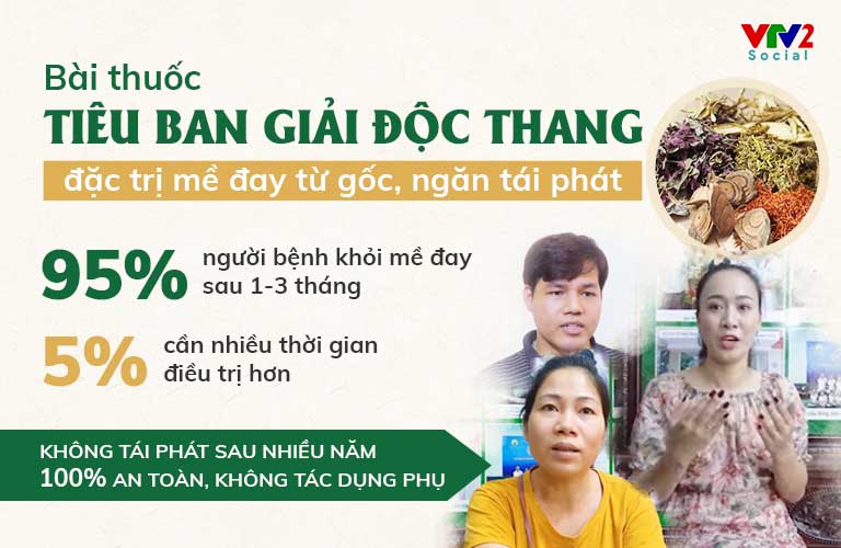 Trên 95% bệnh nhân điều trị dứt điểm mẩn ngứa mề đay nhờ Tiêu ban Giải độc thang